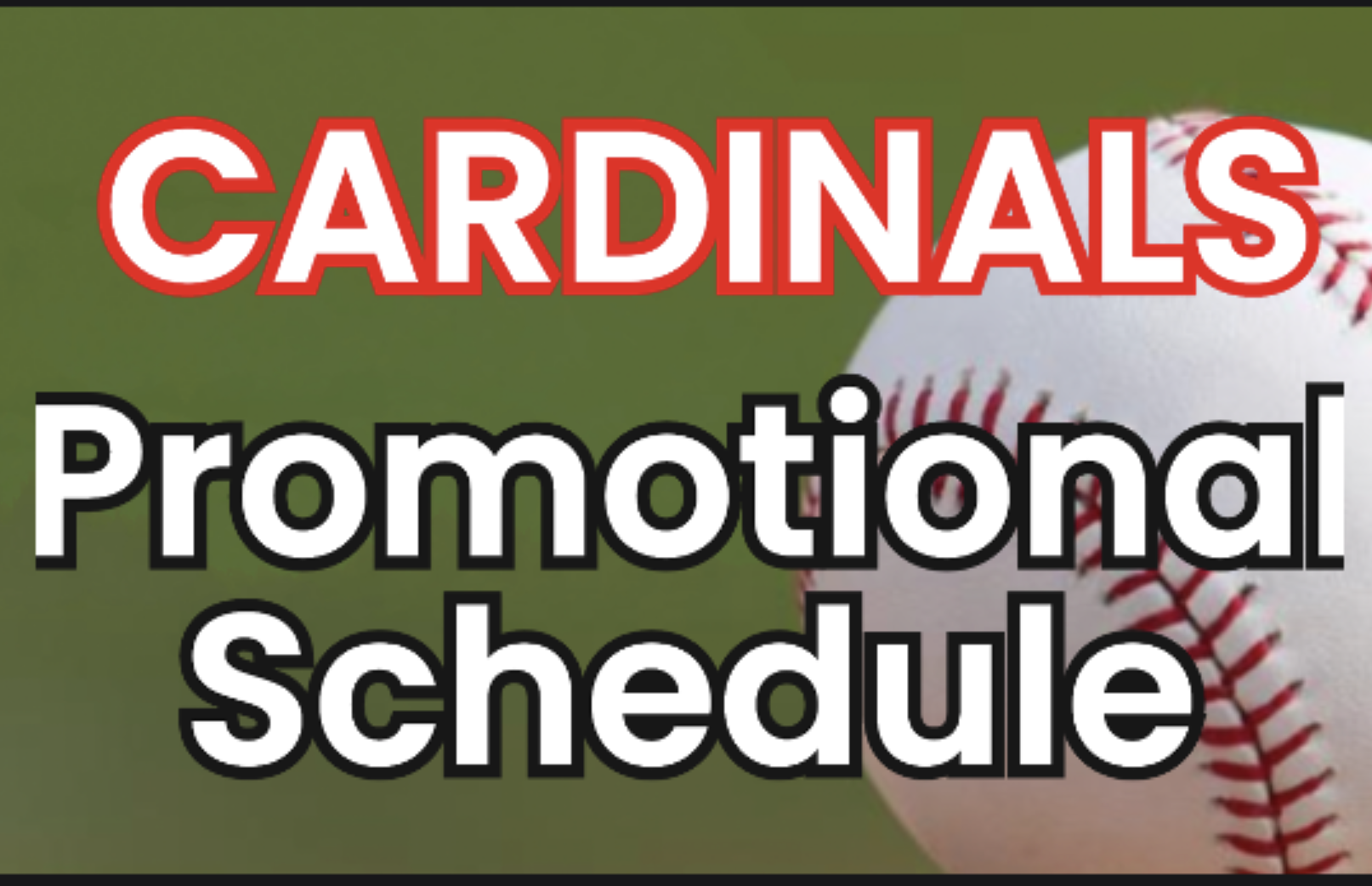 Cardinals Release 2025 Promotional Schedule News From Rob Rains STLSportsPage