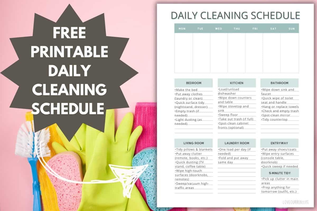 Free Daily Cleaning Schedule Printable Keep Your Home Tidy With Ease Love Our Real Life