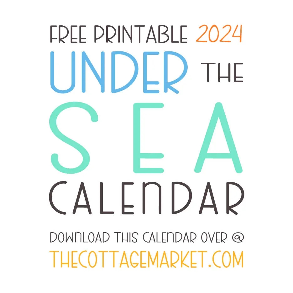 Free Printable 2024 Under The Sea Calendar The Cottage Market
