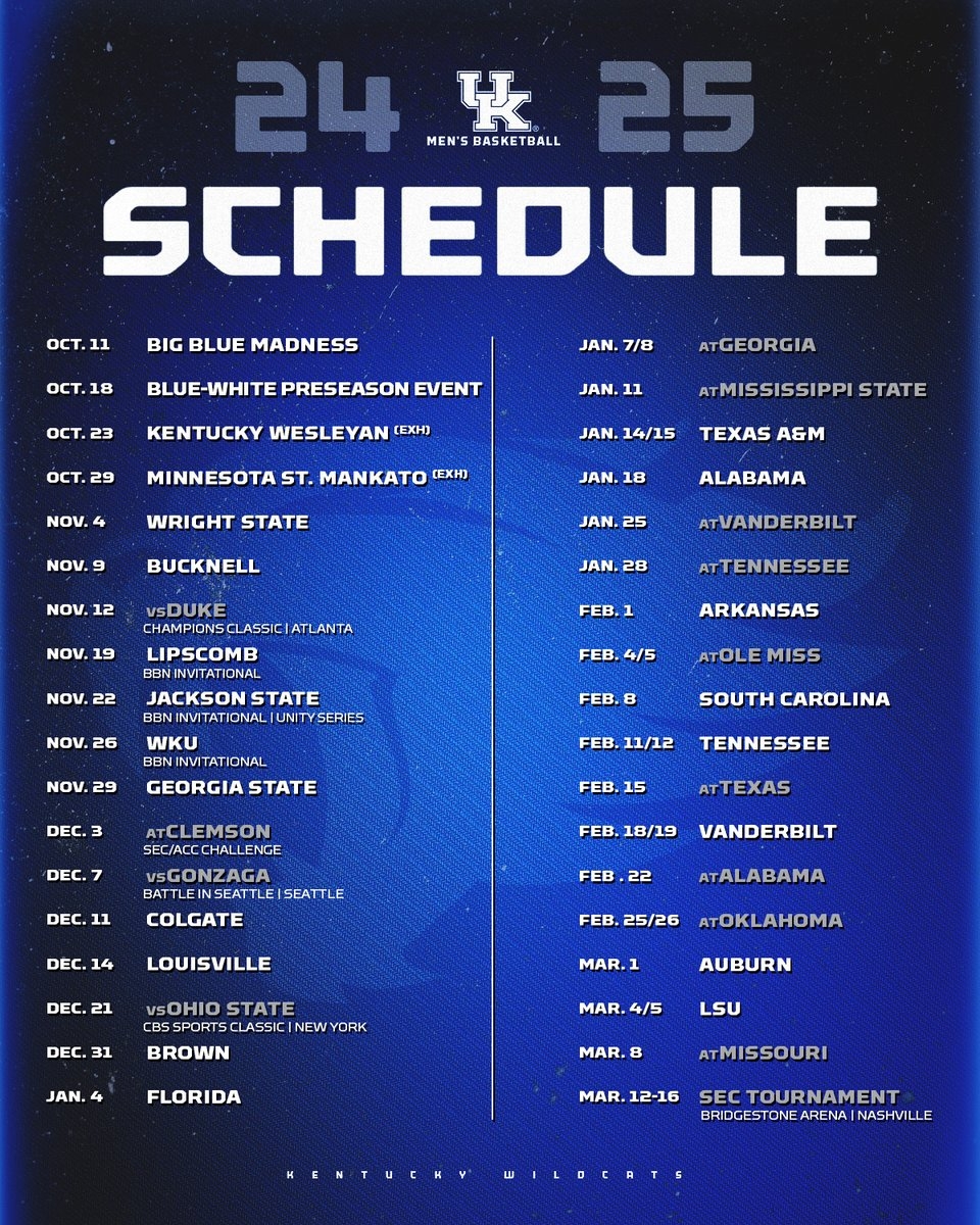 Kentucky Men s Basketball On X Our 2024 25 Schedule Including SEC Game Dates GoBigBlue Https t co umjbQRKD59 Https t co 0IqR5Np0P4 X
