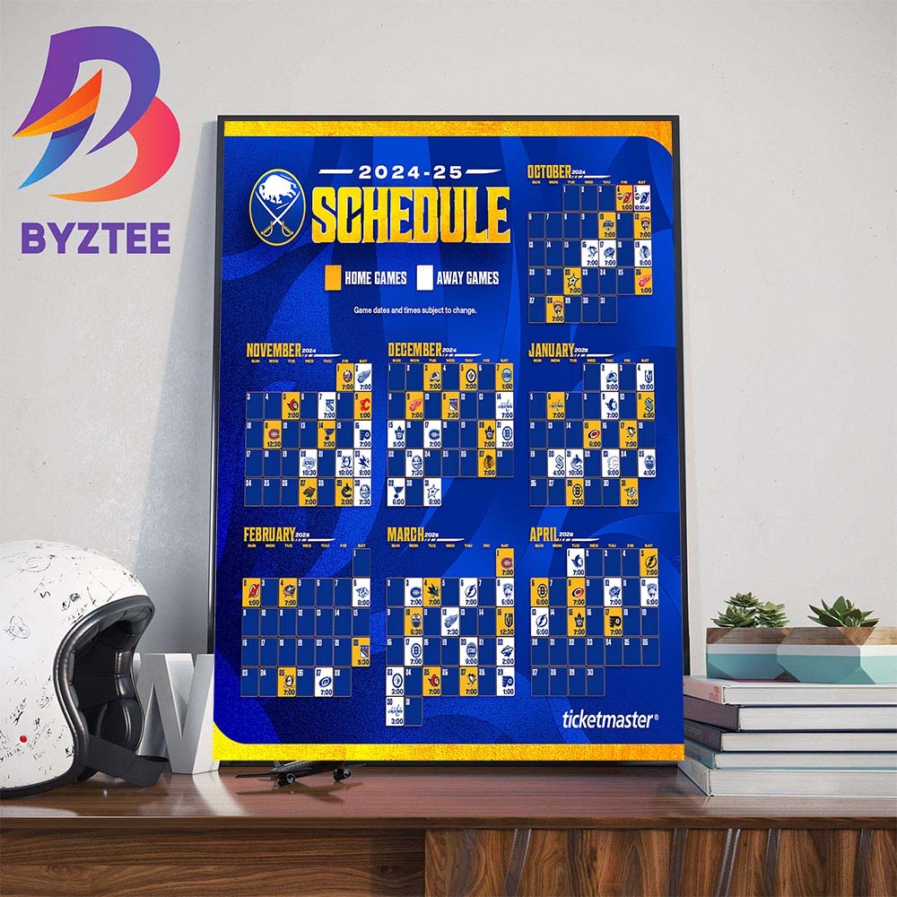 The 2024 25 Buffalo Sabres Schedule Is Released Wall Decor Poster Canvas Byztee
